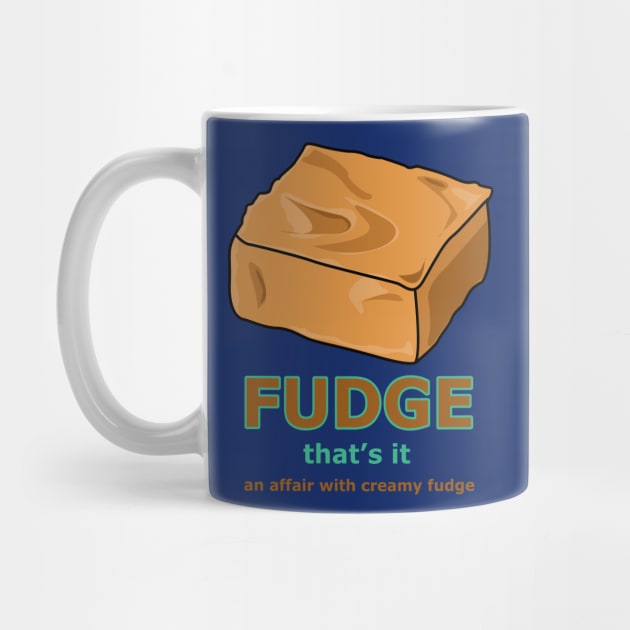 Indulgent Delight: A Fudge Affair by Fun Funky Designs